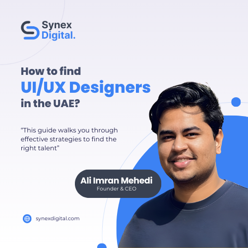 How to Find UI/UX Designers in the UAE